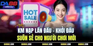 KM Nạp Lần Đầu - Khởi Đầu Suôn Sẻ Cho Người Chơi Mới 2 KM Nạp Lần Đầu - Khởi Đầu Suôn Sẻ Cho Người Chơi Mới