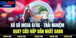 Xổ Số Mega 6/45 - Trải Nghiệm Quay Cầu Hấp Dẫn Nhất DA88 4 Xổ Số Mega 6/45 - Trải Nghiệm Quay Cầu Hấp Dẫn Nhất DA88